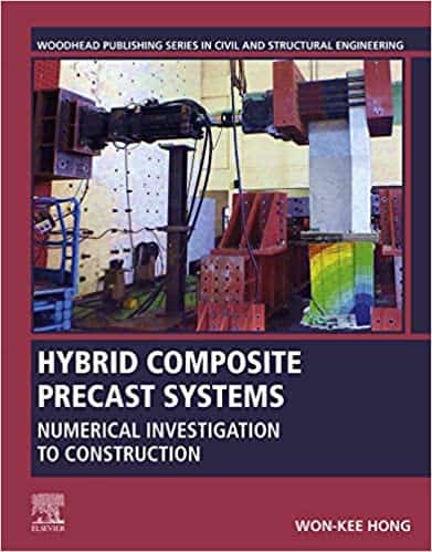 (eBook PDF)Hybrid Composite Precast Systems: Numerical Investigation to Construction by Won-Kee Hong