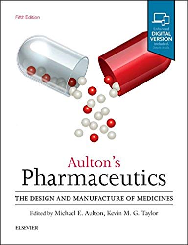 (eBook PDF)Aulton s Pharmaceutics 5E E-Book by Michael E. Aulton BPharm PhD FAAPS FSP FRPharmS , Kevin M.G. Taylor BPharm PhD FRPharmS 