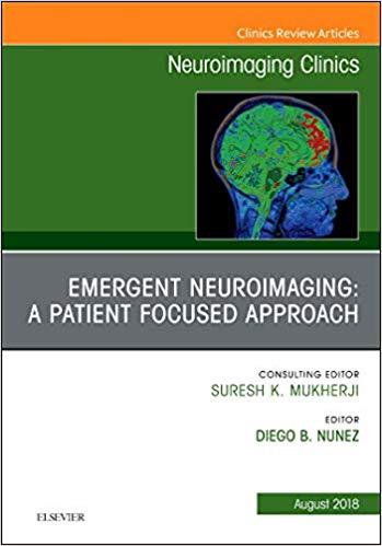(eBook PDF)Emergent Neuroimaging A Patient Focused Approach by Diego B. Nunez MD MPH 