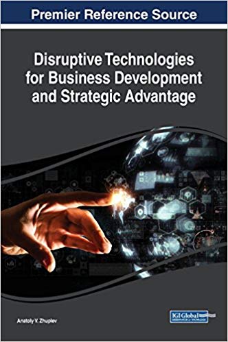 (eBook PDF)Disruptive Technologies for Business Development and Strategic Advantage by Anatoly V. Zhuplev 