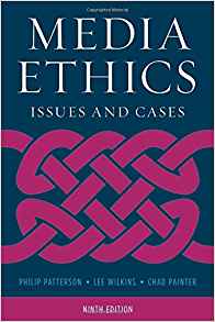 (eBook PDF) Media Ethics: Issues and Cases Ninth Edition by Philip Patterson , Lee Wilkins , Chad Painter 