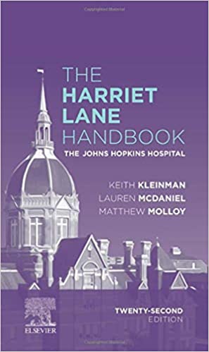 (eBook PDF)The Harriet Lane Handbook: The Johns Hopkins Hospital (Mobile Medicine) 22nd Edition by Johns Hopkins Hospital , Keith Kleinman , Lauren McDaniel , Matthew Molloy 