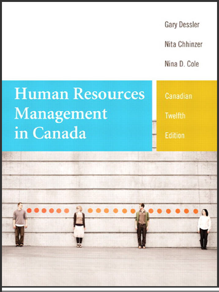 Solution Manual for Human Resources Management in Canada 12th Edition by Gary Dessler,Nita Chhinzer