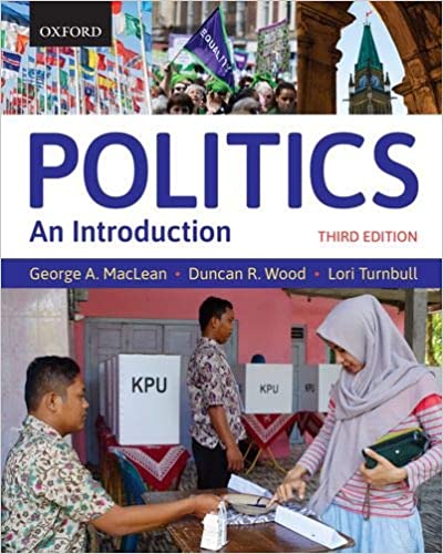 (eBook PDF)Politics An Introduction 3rd Canadian Edition  by George A. MacLean , Duncan R. Wood , Lori Turnbull 