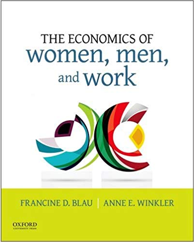 (eBook PDF)The Economics of Women, Men, and Work, 8th Edition  by Francine D. Blau , Anne E. Winkler 