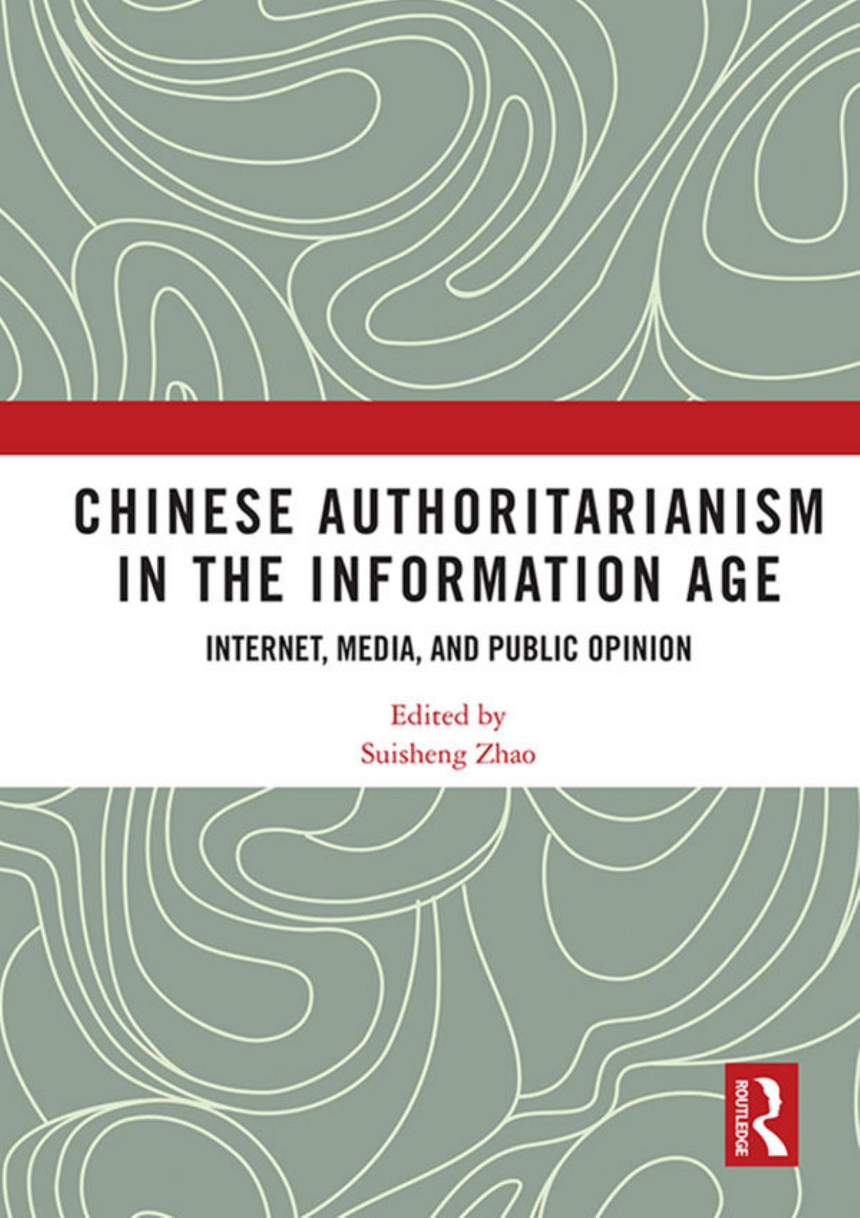 (eBook PDF)Chinese Authoritarianism in the Information Age: Internet, Media, and Public Opinion by Suisheng Zhao