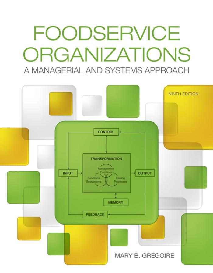 (Test Bank)Foodservice Organizations A Managerial and Systems Approach 9th Edition by Mary Gregoire