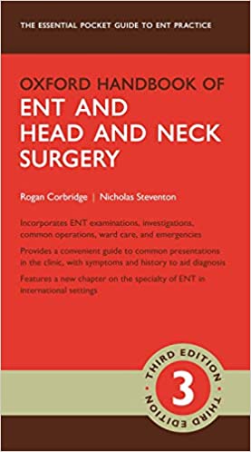 (eBook PDF)Oxford Handbook of ENT and Head and Neck Surgery 3rd Edition by Rogan Corbridge , Nicholas Steventon 