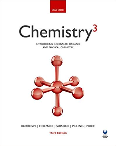 (eBook PDF)Chemistry3: INTRODUCING INORGANIC, ORGANIC, AND PHYSICAL CHEMISTRY 3rd Edition by Andrew Burrows , John Holman , Andrew Parsons , Gwen Pilling , Gareth Price 