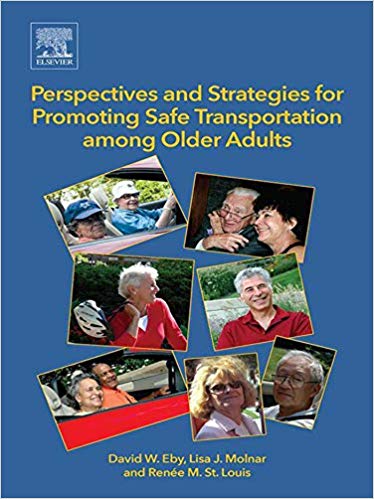 (eBook PDF)Perspectives and Strategies for Promoting Safe Transportation among Older Adults by David W. E, Lisa J. Molnar , Renée M. St. Louis 