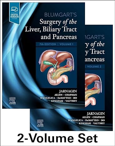 (eBook PDF)Blumgart s Surgery of the Liver, Biliary Tract and Pancreas, 2-Volume Set 7th Edition by William R. Jarnagin MD 