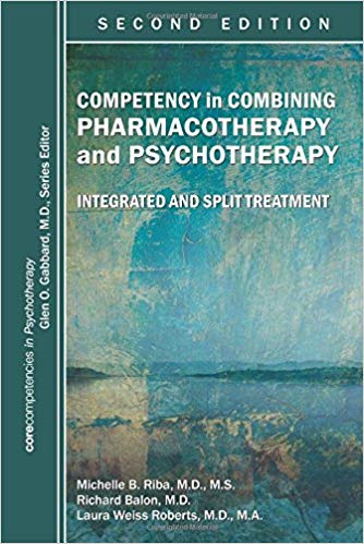 (eBook PDF)Competency in Combining Pharmacotherapy and Psychotherapy, Second Edition by Michelle B. Riba , Richard Balon , Laura Weiss Roberts , Glen O. Gabbard 