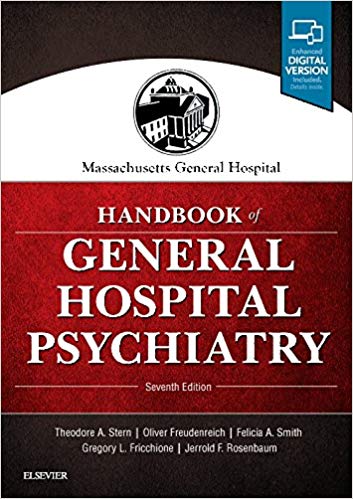 (eBook PDF)Massachusetts General Hospital Handbook of General Hospital Psychiatry 7E by Theodore A. Stern MD , Oliver Freudenreich MD , Felicia A. Smith MD , Gregory L. Fricchione MD , Jerrold F. Rosenbaum MD 