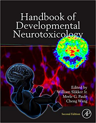 (eBook PDF)Handbook of Developmental Neurotoxicology, Second Edition by William Slikker Jr. , Merle G. Paule , Cheng Wang 