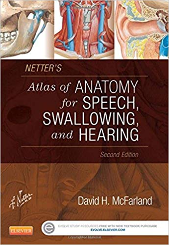 (eBook PDF)Netter s Atlas of Anatomy for Speech, Swallowing, and Hearing, 2nd Edition by David H. McFarland