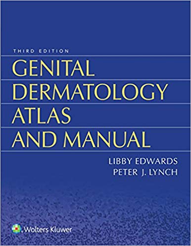 (eBook PDF)Genital Dermatology Atlas and Manual 3rd Edition by LibEdwards , Peter Lynch 