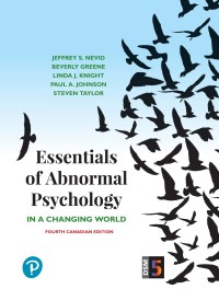 (Test Bank)Essentials of Abnormal Psychology, 4th Canadian Edition  by Jeffrey S. Nevid , Beverly Greene , Linda Knight 