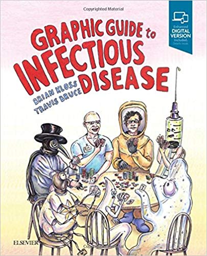(eBook PDF)Graphic Guide to Infectious Disease  by Brian Kloss DO JD PA-C, Travis Bruce BFA 
