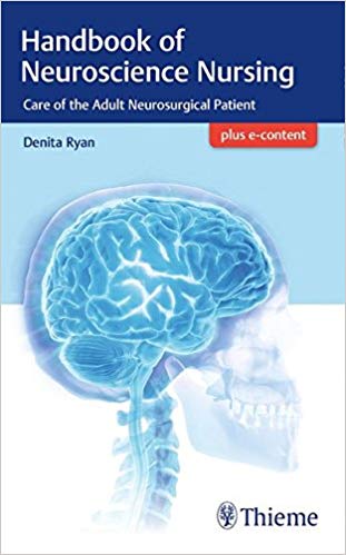 (eBook PDF)Handbook of Neuroscience Nursing: Care of the Adult Neurosurgical Patient (PDF+VIDEOS) by Denita Ryan 