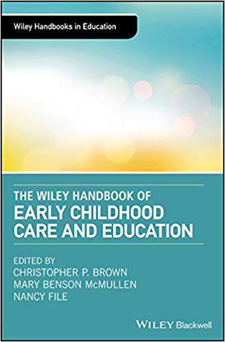 (eBook PDF)The Wiley Handbook of Early Childhood Care and Education by Christopher P. Brown, Mary Benson McMullen, Nancy File