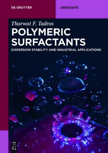 (eBook PDF)Polymeric Surfactants Dispersion Stability and Industrial Applications by Tadros, Tharwat F.