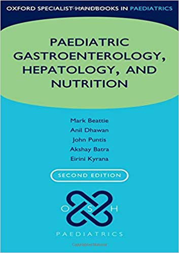 (eBook PDF) Oxford Specialist Handbook of Paediatric Gastroenterology, Hepatology, and Nutrition 2nd Edition by R Mark Beattie , Anil Dhawan , John WL Puntis , Akshay Batra , Eirini Kyrana 