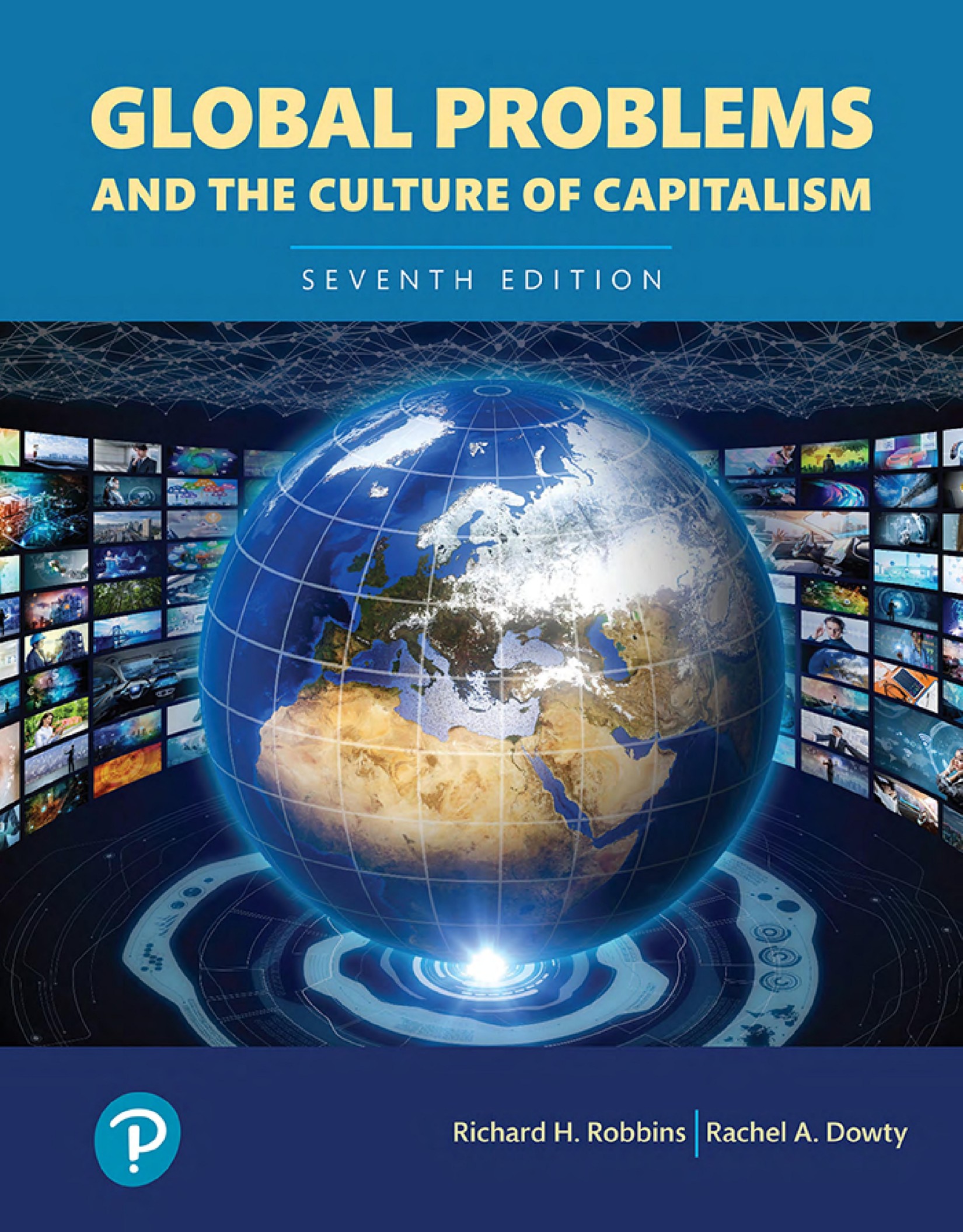 (eBook PDF)Global Problems and the Culture of Capitalism 7th Edition by Richard H. Robbins,Rachel A. Dowty