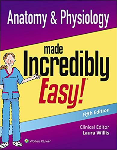 (eBook PDF)Anatomy and Physiology Made Incredibly Visual! by Lippincott Williams & Wilkins 