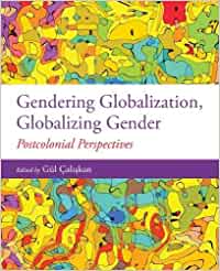 (eBook PDF)Gendering Globalization, Globalizing Gender Postcolonial Perspectives Canadian Edition by Gul Caliskan 
