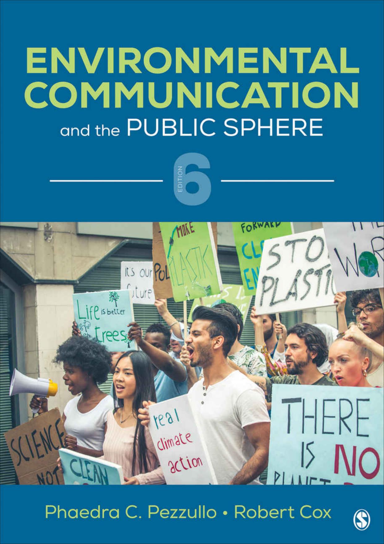 (eBook PDF)Environmental Communication and the Public Sphere 6th by Phaedra C. Pezzullo - Phaedra C. Pezzullo & Robert Cox