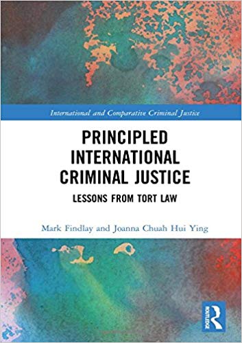 (eBook PDF)Principled International Criminal Justice by Mark Findlay , Joanna Chuah Hui Ying 