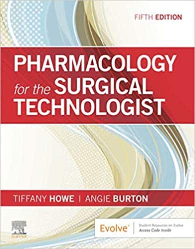 (eBook PDF)Pharmacology for the Surgical Technologist 5th Edition by Tiffany Howe, Angela Burton