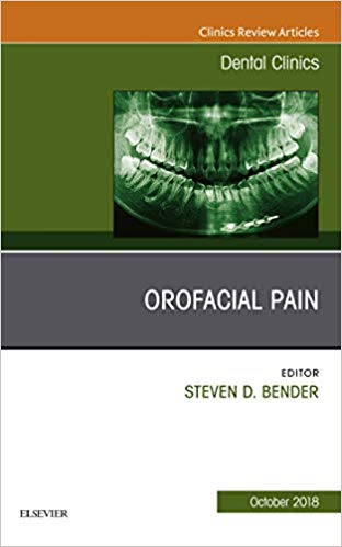 (eBook PDF)Orofacial Pain Dental Clinics of North America by Steven D. Bender DDS 