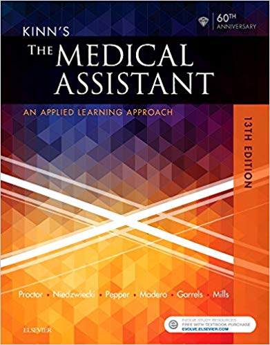 (eBook PDF)Kinn's The Medical Assistant 13th Edition by Deborah B. Proctor EdD RN CMA , Brigitte Niedzwiecki RN MSN RMA , Julie Pepper BS CMA (AAMA) 