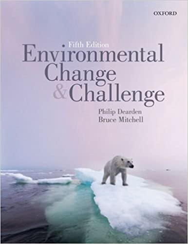 (eBook PDF)Environmental Change and Challenge 5th Edition by Philip Dearden , Bruce Mitchell 