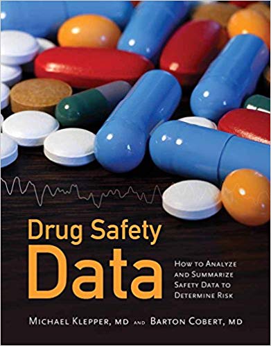 (eBook PDF)Drug Safety Data How to Analyze, Summarize and Interpret to Determine Risk by Michael J. Klepper , Barton Cobert 
