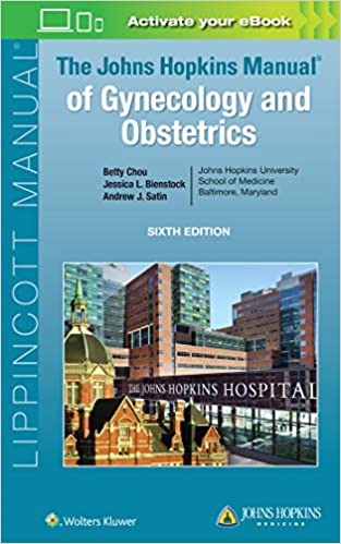 (eBook PDF)The Johns Hopkins Manual of Gynecology, and Obstetrics, 6E (South Asian Edition) by Betty Chou