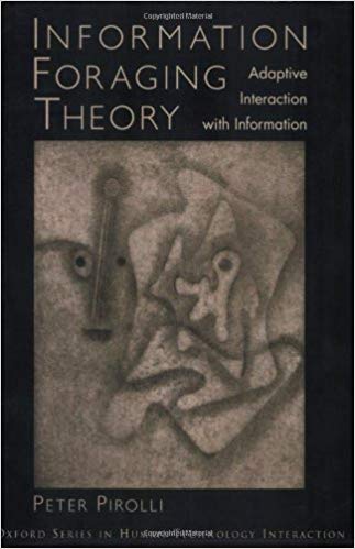 (eBook PDF)Information Foraging Theory - Adaptive Interaction with Information  by Peter L. T. Pirolli 