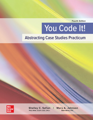 (eBook PDF)ISE Ebook You Code It! Abstracting Case Studies Practicum 4th Edition by Shelley Safian,Mary Johnson