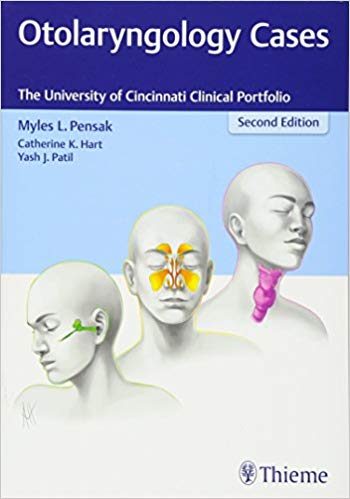 (eBook PDF)Otolaryngology Cases - The University of Cincinnati Clinical Portfolio, 2nd Edition + first edition by Myles L. Pensak 