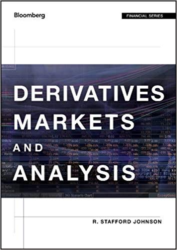 (eBook PDF)Derivatives Markets and Analysis by R. Stafford Johnson 