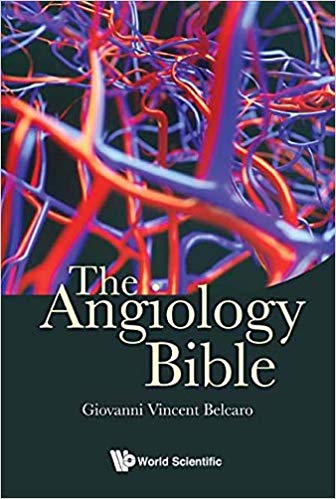 (eBook PDF)The Angiology Bible by Giovanni Vincent Belcaro 