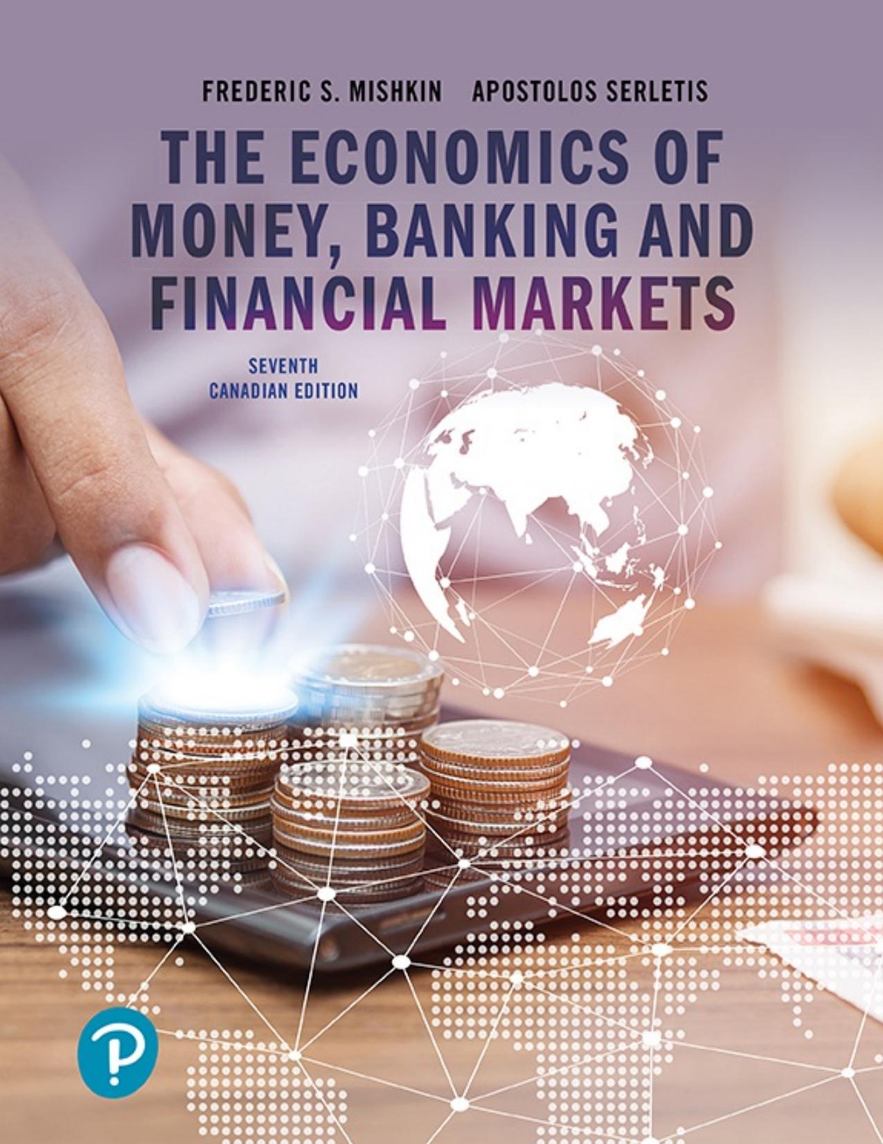 (eBook PDF)Economics of Money, Banking, and Financial Markets by  Frederic Mishkin, Apostolos Serletis