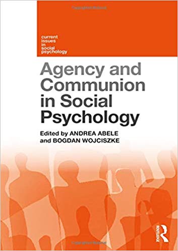 (eBook PDF)Agency and Communion in Social Psychology by Andrea Abele , Bogdan Wojciszke 