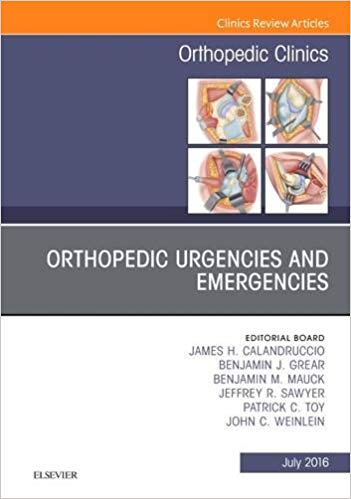 (eBook PDF)Orthopedic Urgencies and Emergencies by James H. Calandruccio MD , Benjamin J. Grear MD , Benjamin M. Mauck MD , Jeffrey R. Sawyer MD , Patrick C. Toy MD , John C. Weinlein MD 
