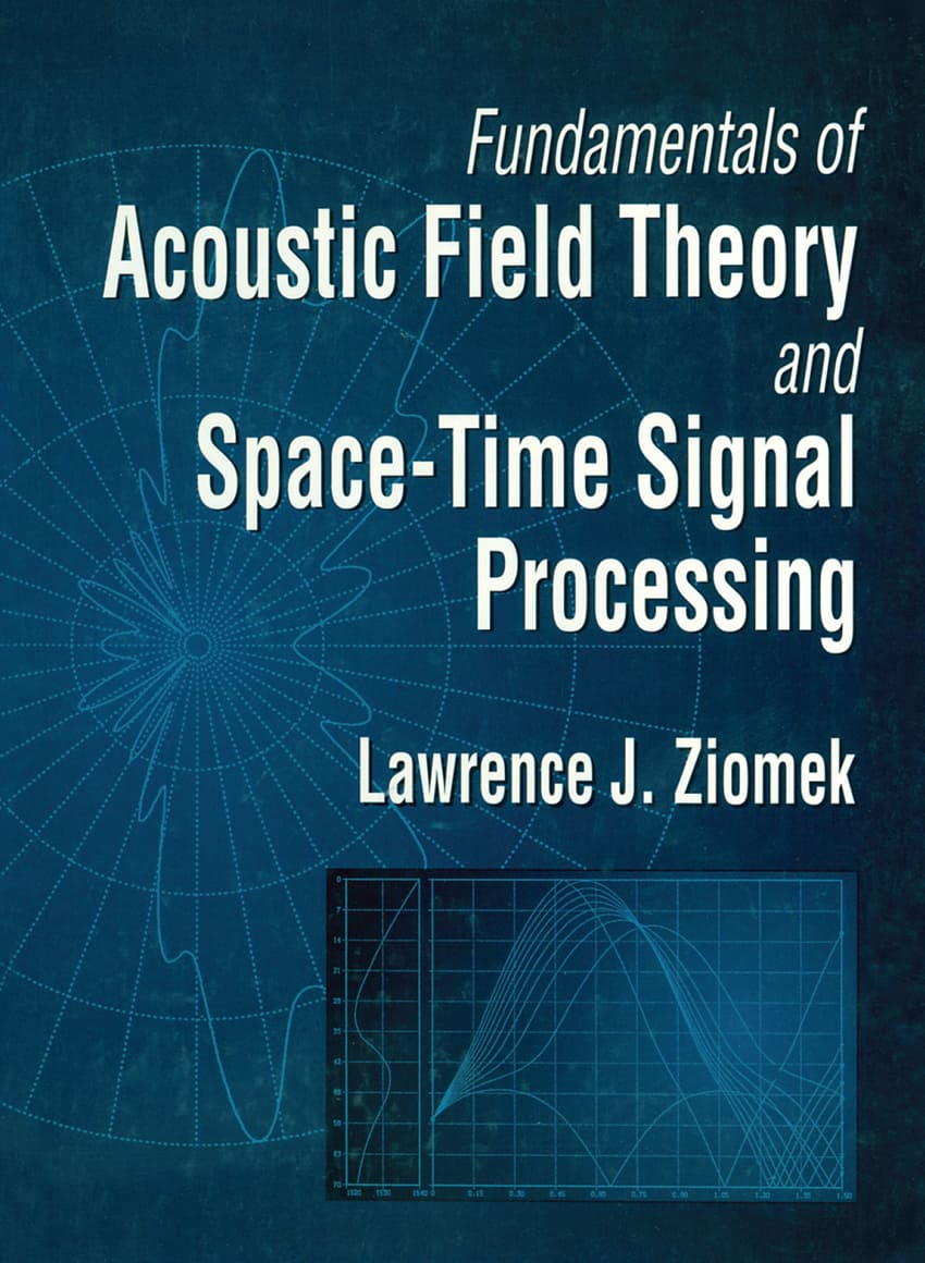 (eBook PDF)Fundamentals of Acoustic Field Theory and Space-Time Signal Processing by  Lawrence Ziomek