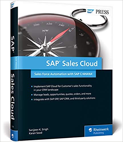 (eBook PDF)SAP Sales Cloud Sales Force Automation with SAP C4HANA by Sanjjeev K. Singh , Karan Sood 