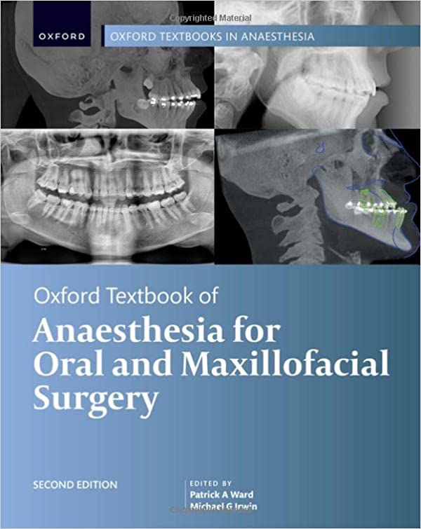 (eBook PDF)Oxford Textbook of Anaesthesia for Oral and Maxillofacial Surgery 2nd Edition by Patrick A. Ward,Michael G. Irwin