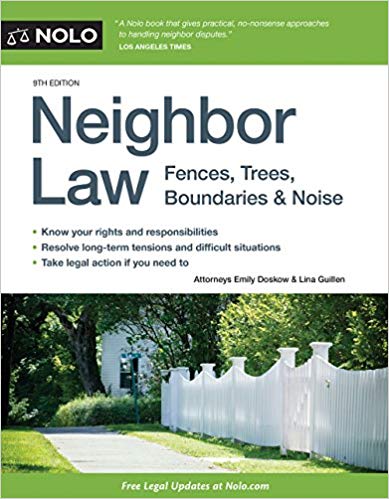 (eBook PDF)Neighbor Law: Fences, Trees, Boundaries & Noise Ninth Edition by Emily Doskow Attorney , Lina Guillen Attorney 