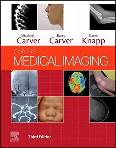 (eBook PDF)Carvers  Medical Imaging 3rd edition by Elizabeth Carver,Barry Carver,Karen Knapp